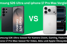Samsung S26 Ultra und iphone 17 Pro Max Vergleich Samsung S26 Ultra und iphone 17 Pro Max Vergleich